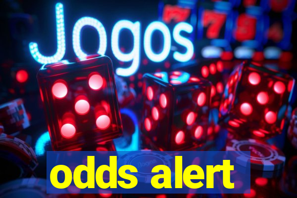 odds alert